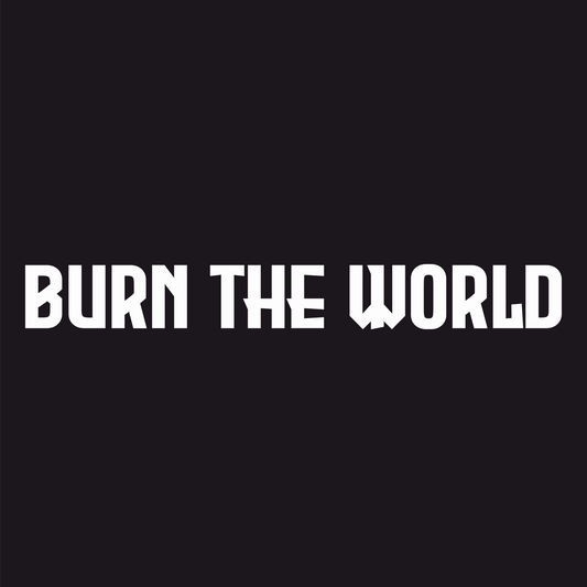 Burn The World Sticker